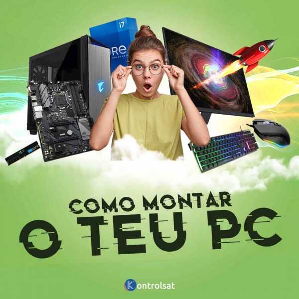 Os Componentes Essenciais para Montares um PC!