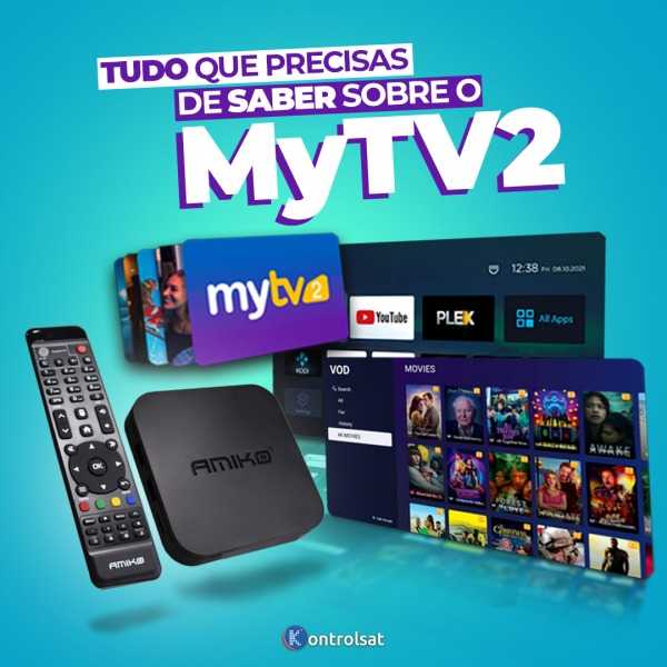 Tudo o que Precisas de Saber sobre o MyTV 2