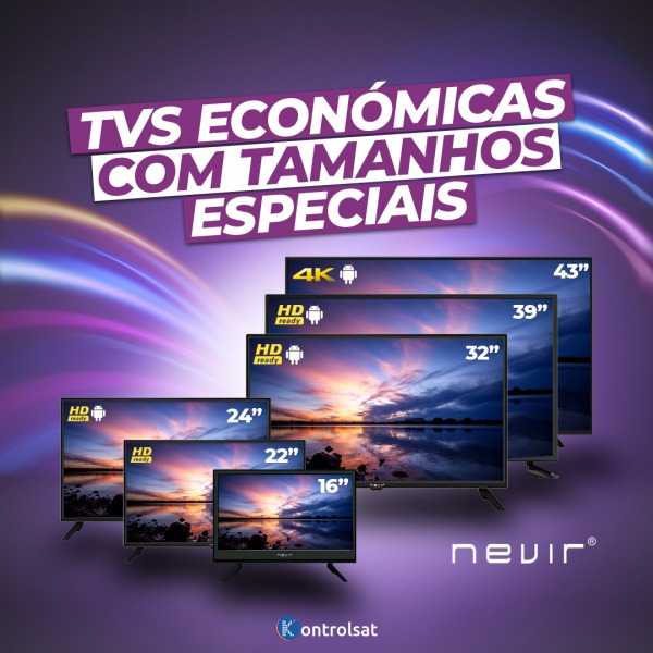 Nevir - TVs Económicas com Tamanhos Especiais