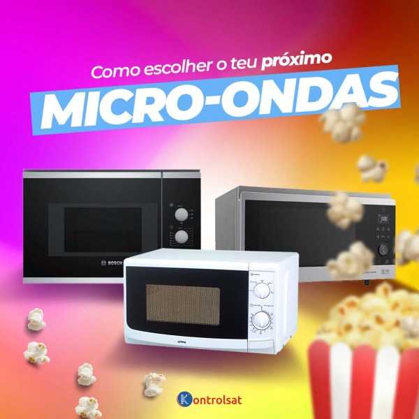 Como Escolher o teu Próximo Micro-Ondas